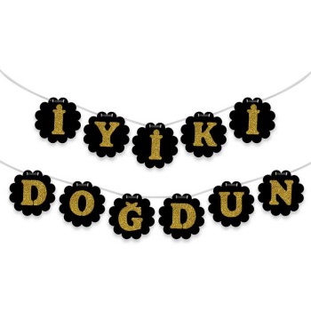 Siyah Üzeri Altın Renk Harflerle İyiki Doğdun Yazılı Strafor Flam..